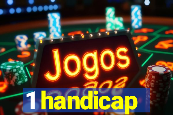 1 handicap